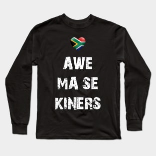 Awe ma se kiners Long Sleeve T-Shirt